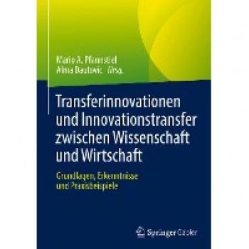 Transferinnovationen und Innovationstransfer zwischen Wissenschaft und Wirtschaft