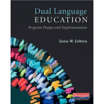 Heinemann Dual Language Education: Program Design and Implementation