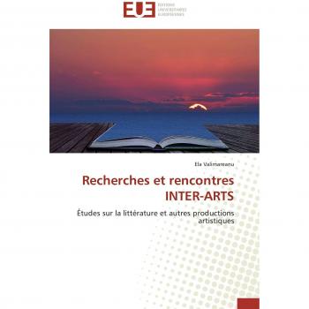 Recherches et rencontres INTER-ARTS: Études sur la littérature et autres productions artistiques (Omn.Univ.Europ.)