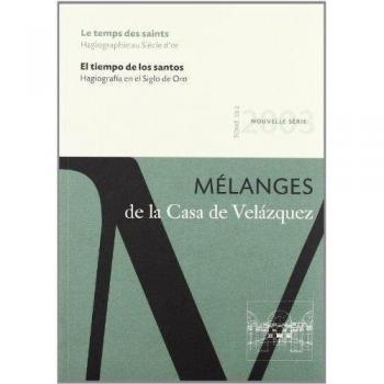Le temps des saints. Hagiographie de l'Age d'Or