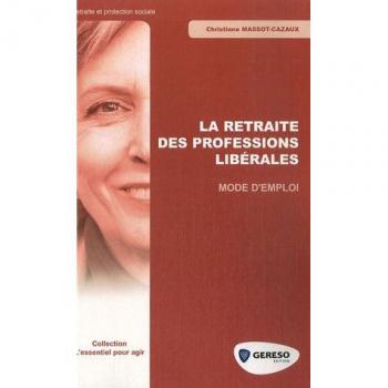 La retraite des professions libérales : mode d'emploi