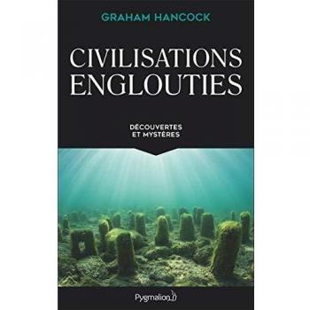 Civilisations englouties : Découvertes et mystères