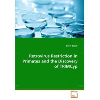 Retrovirus Restriction in Primates and the Discovery of TRIMCyp