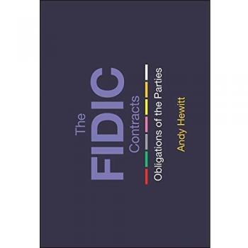 The FIDIC Contracts by Hewitt & Andy Principal & Hewitt Construction Consultancy