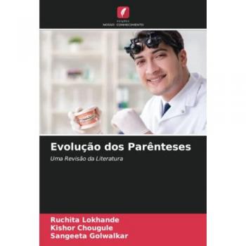 Evolução dos Parênteses: Uma Revisão da Literatura