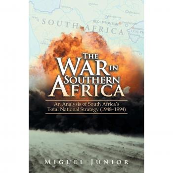 The War in Southern Africa: An Analysis of South Africa'S Total National Strategy