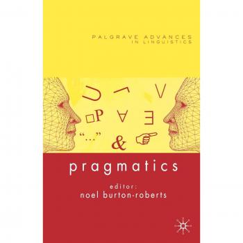 Pragmatics, Palgrave Advances in Linguistics