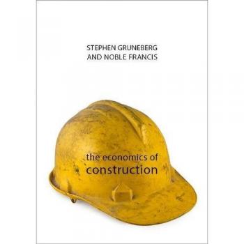 The Economics of Construction (The Economics of Big Business)