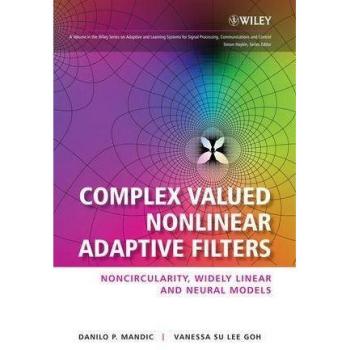 Vitalsource Technologies, Inc. Complex Valued Nonlinear Adaptive Filters: Noncircularity, Widely Linea