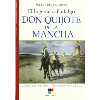 El ingenioso hidalgo don quijote de la mancha.