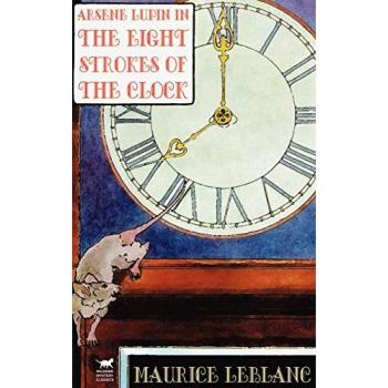 Arsene Lupin in The Eight Strokes of the Clock