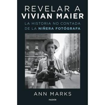 REVELAR A VIVIAN MAIER