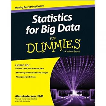 Statistics for Big Data For Dummies, Anderson, Alan