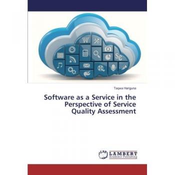 Hariguna, Taqwa: Software as a Service in the Perspective of Service Quality Assessment