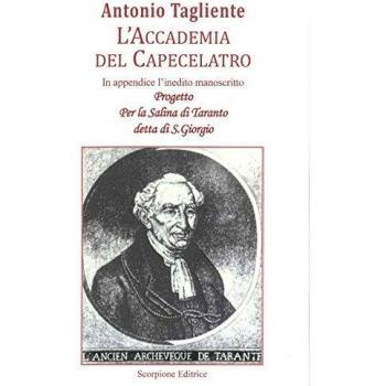 L' Accademia del Capecelatro con l'inedito progetto per la Salina di Taranto detta di San Giorgio