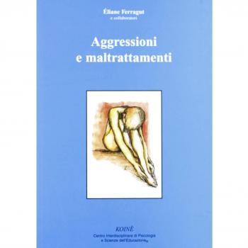 Aggressioni e maltrattamenti
