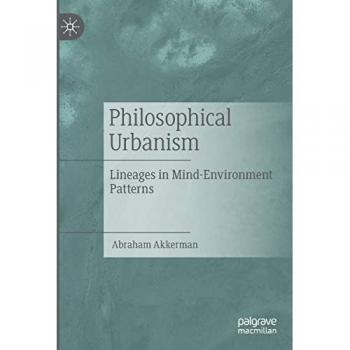 Philosophical Urbanism: Lineages in Mind-Environment Patterns