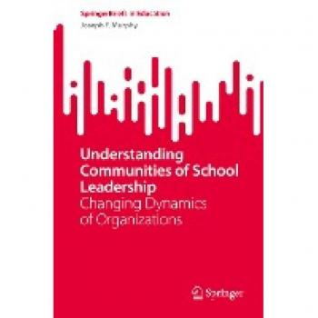 Understanding Communities of School Leadership: Changing Dynamics in Organizations