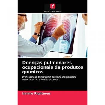 Doenças pulmonares ocupacionais de produtos químicos: profissões de produção e doenças profissionais associadas ao trabalho docente