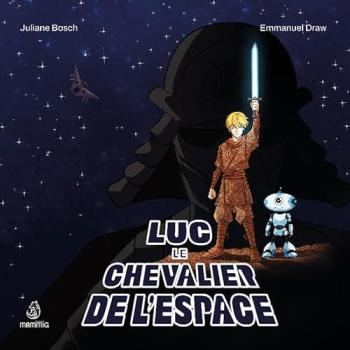 Mammig Luc Le Chevalier De L'espace