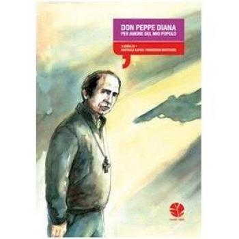 Don Peppe Diana. Per amore del mio popolo