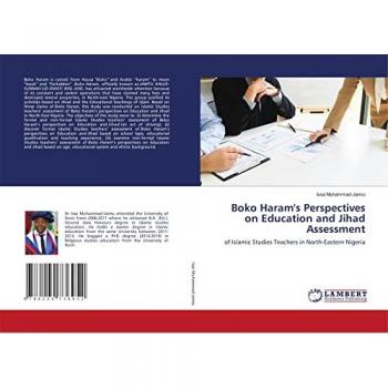 Boko Haram's Perspectives on Education and Jihad Assessment: of Islamic Studies Teachers in North-Eastern Nigeria
