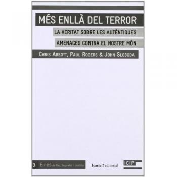 Més Enllà Del Terror: La Veritat Sobre Les Autèntiques Amenaces Contra el Nostre Món