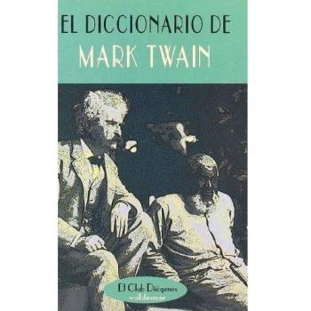 El diccionario de mark twain (Bolsillo) (Tapa blanda).