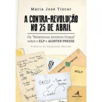 A Contra-Revolução no 25 de Abril