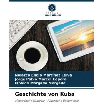 Martínez Leiva, Nolazco Eligio: Geschichte von Kuba