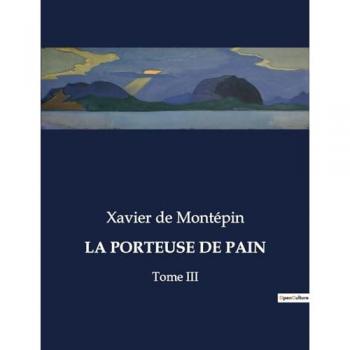 La Porteuse de pain Tome 3