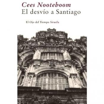 El desvío a santiago (Tapa dura).
