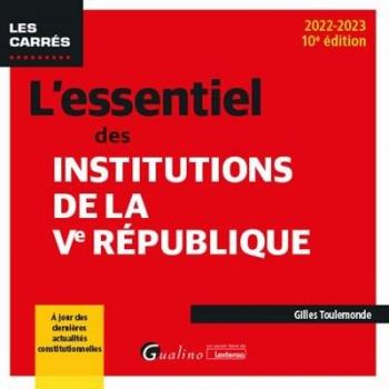 L'essentiel des institutions de la Ve République: À jour des dernières actualités constitutionnelles (2022-2023)