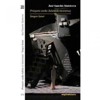 Próspero sueña julieta (o vice versa)/ sangre lunar (Tapa blanda).