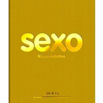 Sexo. la guía definitiva