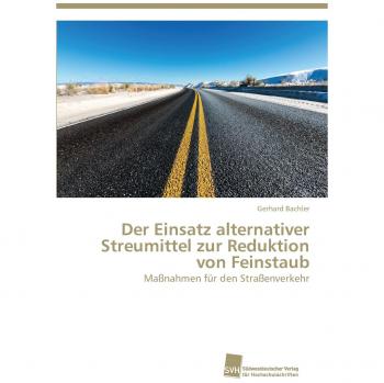 Der Einsatz alternativer Streumittel zur Reduktion von Feinstaub: Maßnahmen für den Straßenverkehr