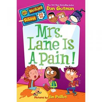 My Weirder School #12: Mrs. Lane Is a Pain