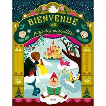 Bienvenue au pays des merveilles