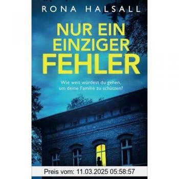 Nur ein einziger Fehler: Ein düsterer und spannender Psychothriller