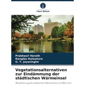 Herath, Prabhasri: Vegetationsalternativen zur Eindämmung der städtischen Wärmeinsel
