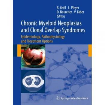 Chronic Myeloid Neoplasias and Clonal Overlap Syndromes: Epidemiology, Pathophysiology and Treatment Options