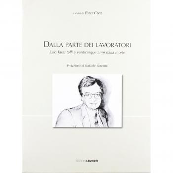 Dalla parte dei lavoratori. Ezio Tarantelli a venticinque anni dalla morte