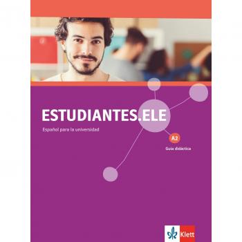 Estudiantes.Ele A2: Spanisch Für Studierende. Guía Didáctica