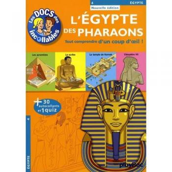 Les Docs DES Incollables: L'Egypte DES Pharaons