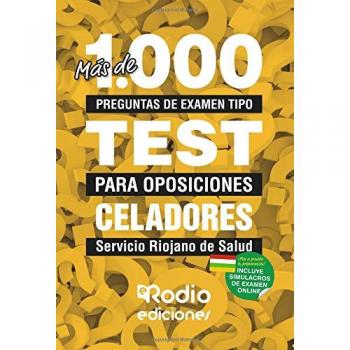 Celadores. Servicio Riojano de Salud. Más de 1.000 preguntas tipo test para oposiciones.