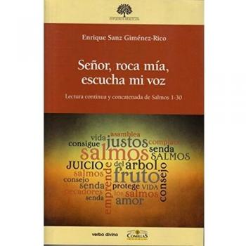 SEÑOR, ROCA MÍA, ESCUCHA MI VOZ. LECTURA CONTINUA Y CONCATENADA DE SALMOS 1-30