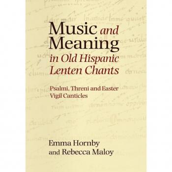 Music and Meaning in Old Hispanic Lenten Chants