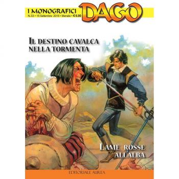 Il destino cavalca nella tormenta-Lame rosse all'alba. I monografici Dago: 33
