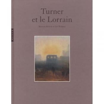 Michael Kitson Turner Et Le Lorrain