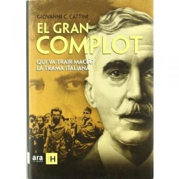 El gran complot. Qui va trair macià? la trama italiana